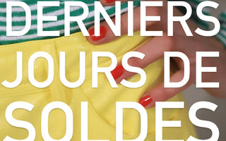 DERNIERS JOURS DE SOLDES